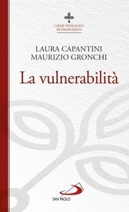 Maurizio Gronchi et Laura Capantini - La vulnerabilità.
