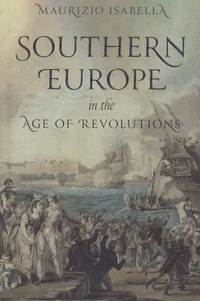 Southern Europe in the Age of Revolutions