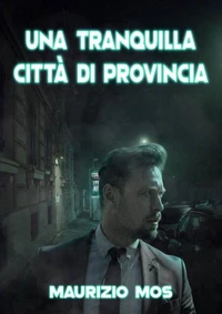 Una tranquilla città di provincia