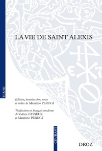 Maurizio Perugi et Valérie Fasseur - La vie de saint Alexis.