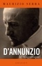 Maurizio Serra - D'Annunzio le magnifique.