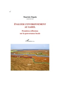 Maurizio Tiepolo - Evaluer l'environnement au Sahel - Premières réflexions sur la gouvernance locale.
