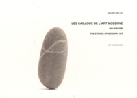 Mauro Bellei - Les cailloux de l'art moderne.