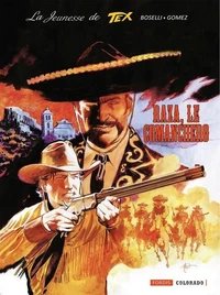 La jeunesse de tex willer : 7. raza, le comanchero