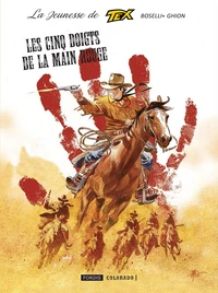 La jeunesse de tex willer t.8 : les cinq doigts de la main rouge