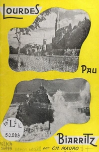 Lourdes, Pau, Biarritz