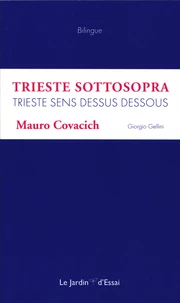 Trieste sens dessus dessous