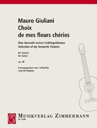 Mauro Giuliani - Choix de mes fleurs chéries - Eine Auswahl meiner Lieblingsblumen. op. 46. guitar..