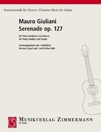 Mauro Giuliani - Kammermusik  : Serenade - op. 127. flute (violin) and guitar..