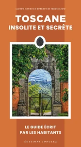 Toscane insolite et secrète