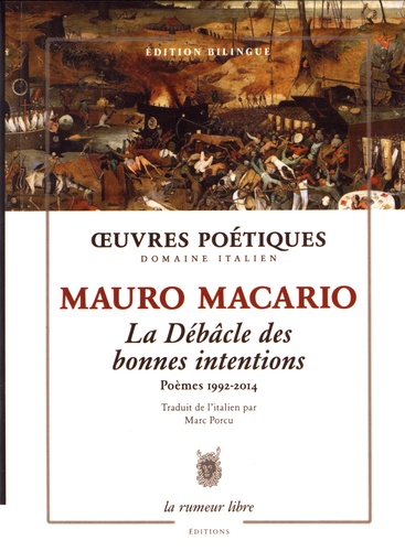 Mauro Macario - La débâcle des bonnes intentions - Poèmes 1992-2014.