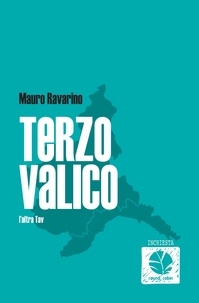 Mauro Ravarino - Terzo valico. L’altra Tav.