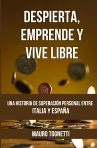 Despierta, emprende y vive libre