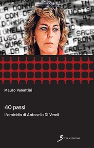 40 passi. l'omicidio di Antonella Di Veroli