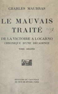 Le mauvais traité : de la victoire à Locarno, chronique d'une décadence (2)