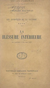 Les conditions de la victoire (4). La blessure intérieure, de janvier à fin mai 1916