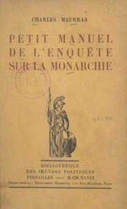 Petit manuel de l'Enquête sur la monarchie