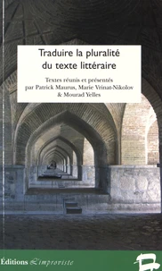 Traduire la pluralité du texte littéraire