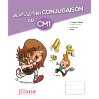 Je réussis en conjugaison au CM1