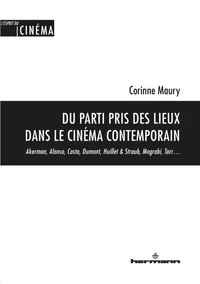 Du parti pris des lieux dans le cinéma contemporain