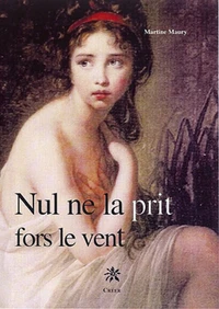 Nul ne la prit fors le vent