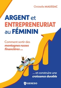 Argent et entrepreneuriat au féminin