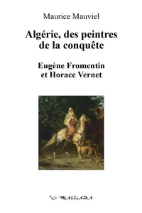 Algérie, des peintres de la conquête