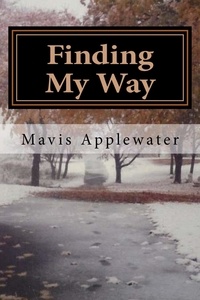  Mavis Applewater - Finding My Way.