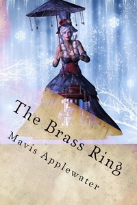  Mavis Applewater - The Brass Ring - A Caitlin Calloway Mystery, #1.