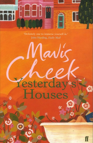 Mavis Cheek - Yesterday's Houses.