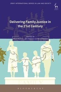 Mavis Maclean et John Eekelaar - Delivering Family Justice in the 21st Century.