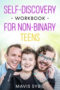  Mavis Sybil - Self Discovery Workbook For Non-Binary Teens - Non Binary Books for Teens.