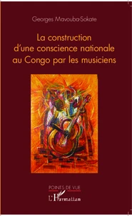 La construction d'une conscience nationale au Congo par les musiciens