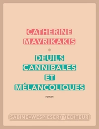 Deuils cannibales et mélancoliques