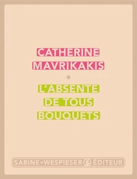 L'absente de tous bouquets