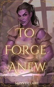 To Forge Anew