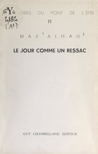 Max Alhau - Le jour comme un ressac.