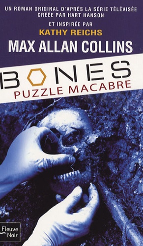 Max Allan Collins - Bones  : Puzzle macabre.