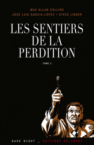 Les sentiers de la perdition Tome 2 Sur la route