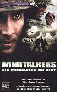 Max Allan Collins - Windtalkers - Les messagers du vent.