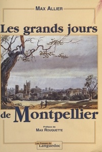 Max Allier - Les grands jours de Montpellier.