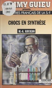 Max-André Rayjean et Jimmy Guieu - Chocs en synthèse.