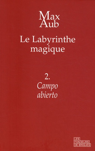 Max Aub - Le labyrinthe magique Tome 2 : Campo abierto.