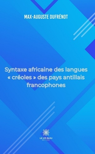 Syntaxe africaine des langues "créoles" des pays antillais francophones