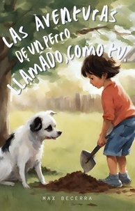  Max Becerra - "Las aventuras de un perro llamado, Como Tú" - "Nuevos Horizontes", #4.