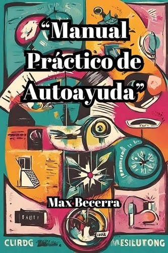  Max Becerra - “Manual Práctico de Autoayuda” - "Nuevos Horizontes", #5.