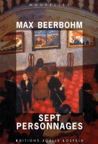 Max Beerbohm - Sept personnages.