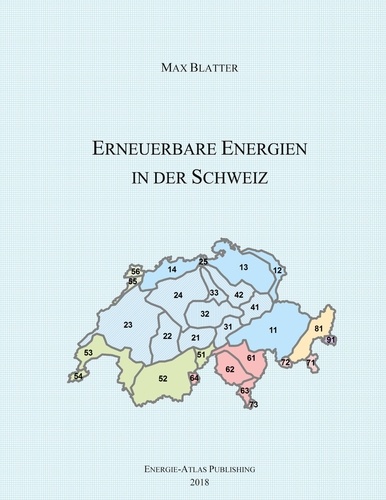 Max Blatter - Erneuerbare Energien in der Schweiz.
