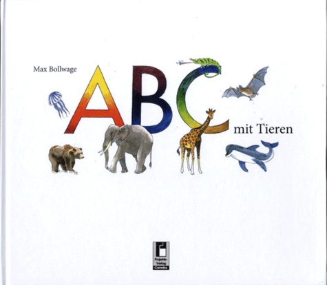 Max Bollwage - ABC mit tieren.