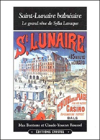 Max Bontems et Claude-Youenn Roussel - Saint-Lunaire balnéaire - Le grand rêve de Sylla Laraque.